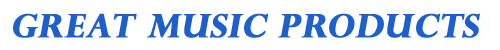 Great Music Products
